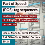 Exploring Part of Speech (POS)-tag sequences in a large-scale learner corpus of L2 English